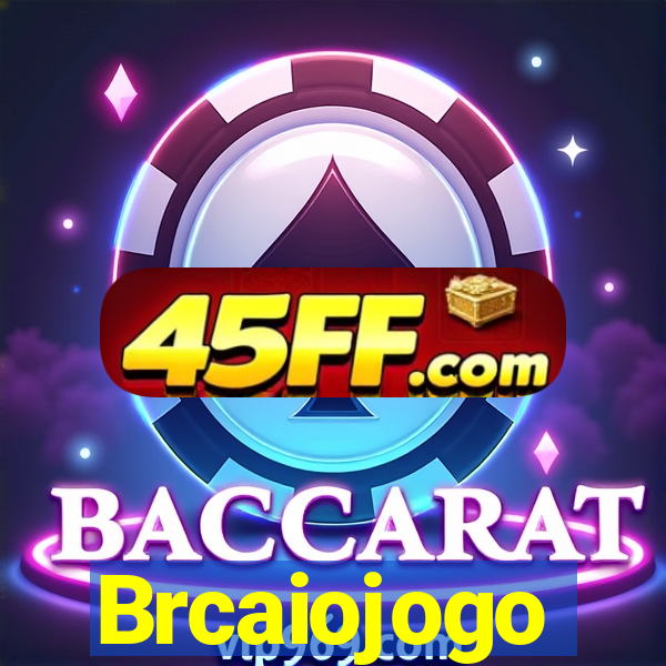 Brcaiojogo