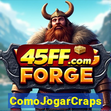ComoJogarCraps