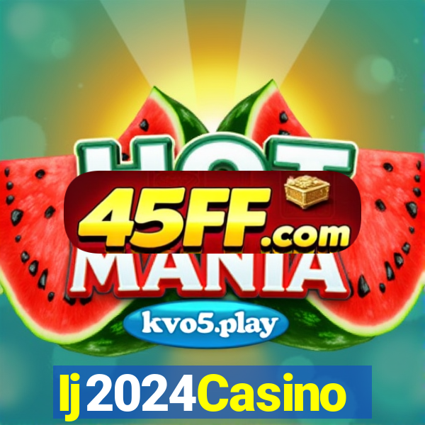 Ij2024Casino