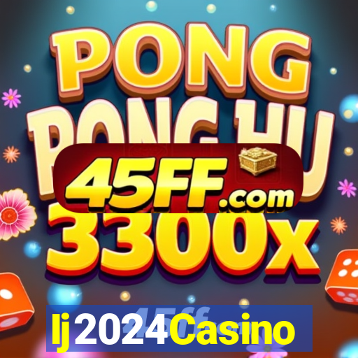 Ij2024Casino