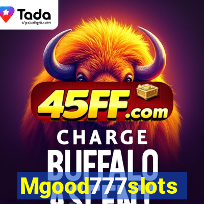 Mgood777slots