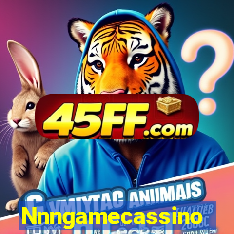 Nnngamecassino