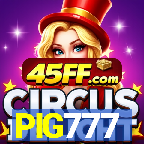 PIG777
