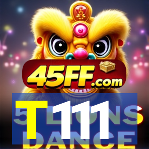 T111