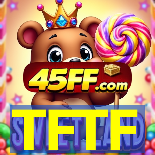 TFTF