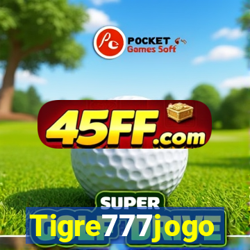 Tigre777jogo