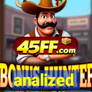 analized