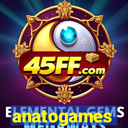 anatogames