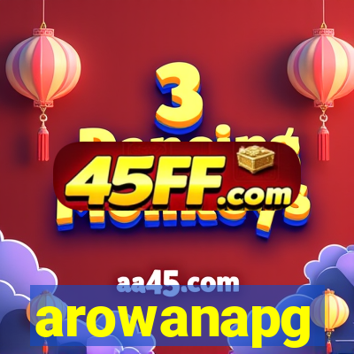 arowanapg