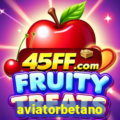 aviatorbetano