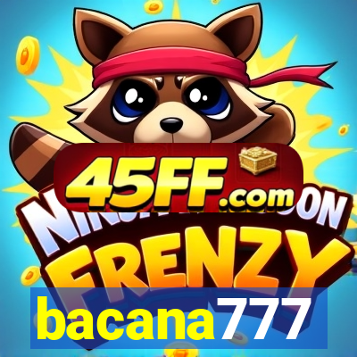 bacana777