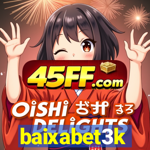 baixabet3k