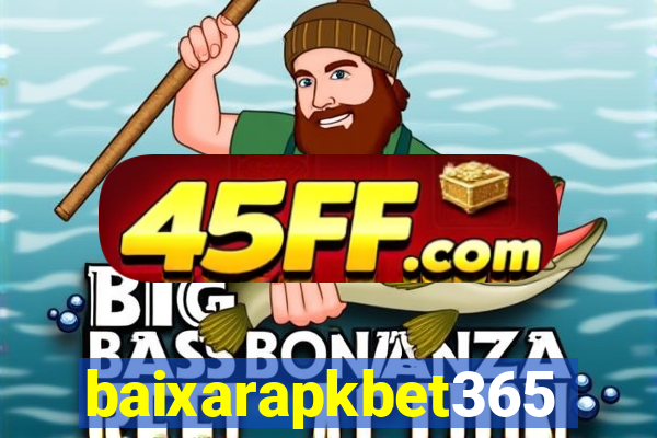 baixarapkbet365