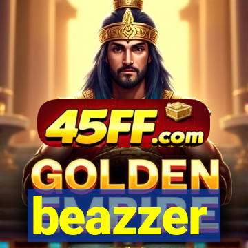 beazzer