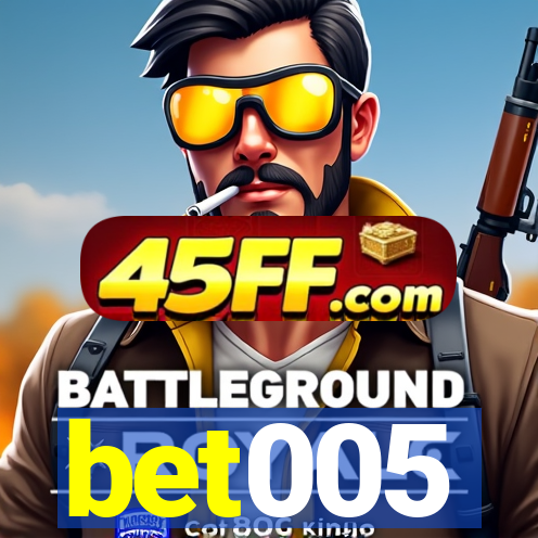 bet005