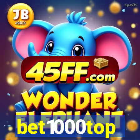 bet1000top