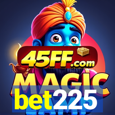 bet225