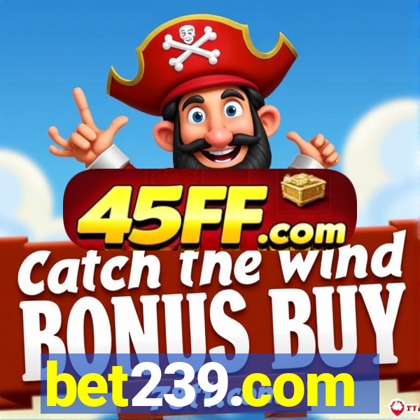 bet239.com