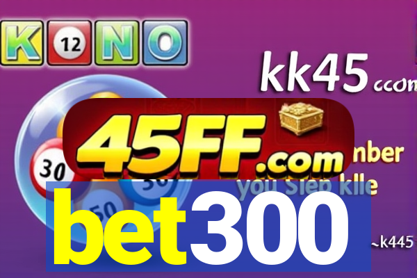 bet300