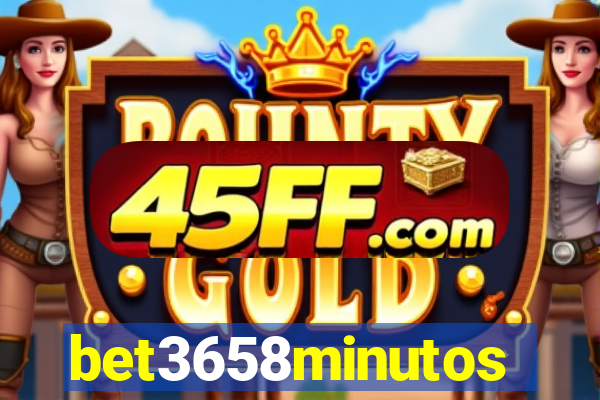 bet3658minutos