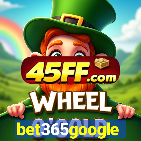 bet365google