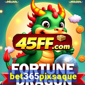 bet365pixsaque