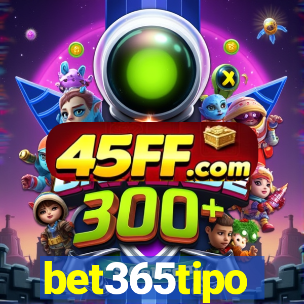 bet365tipo