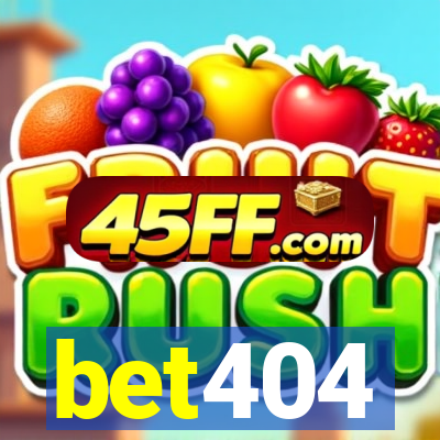 bet404