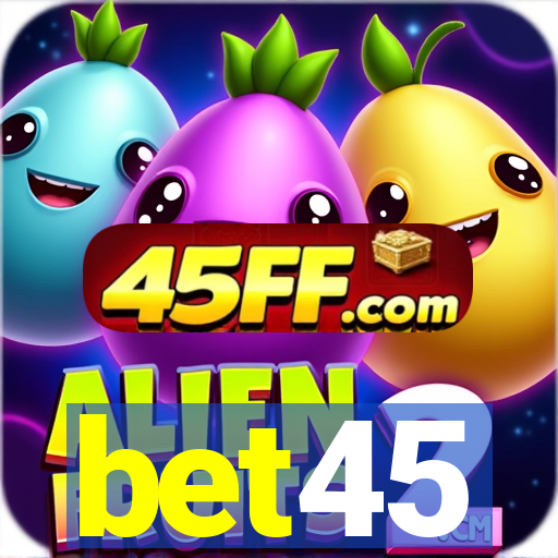 bet45
