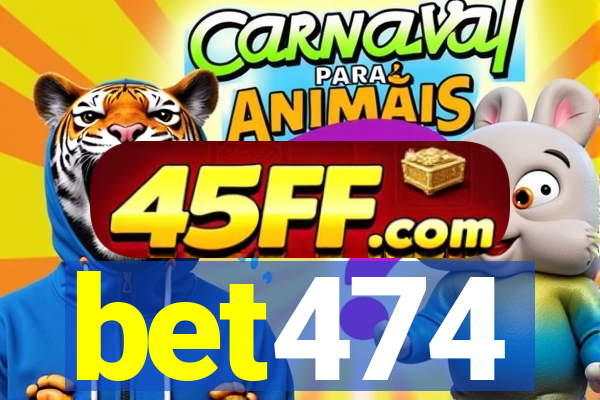 bet474