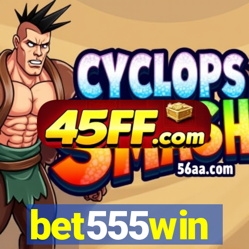 bet555win