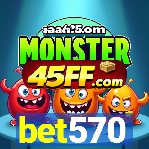 bet570