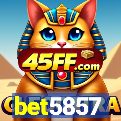 bet5857