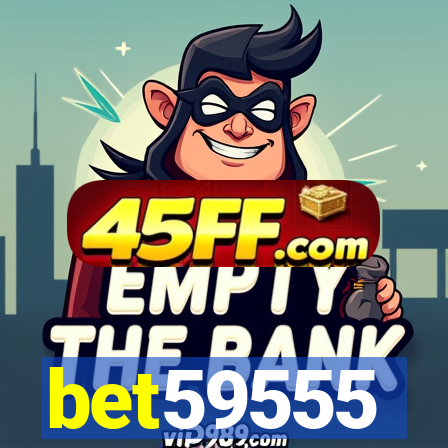 bet59555