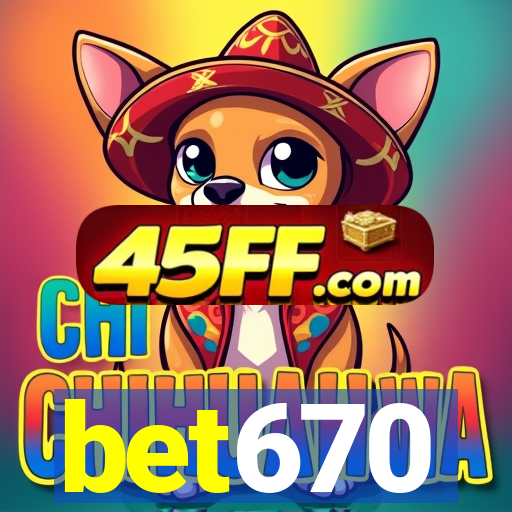 bet670