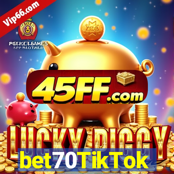 bet70TikTok