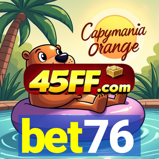 bet76