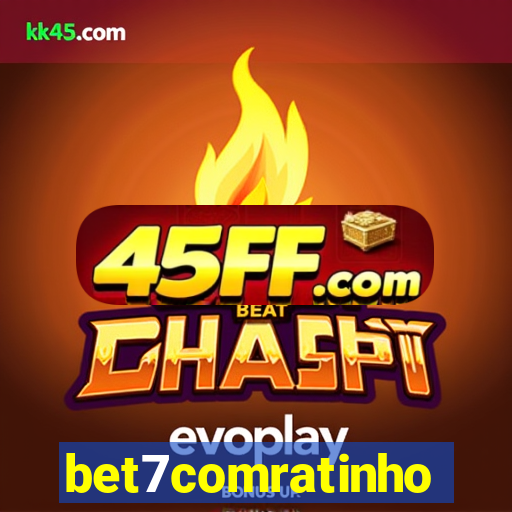 bet7comratinho