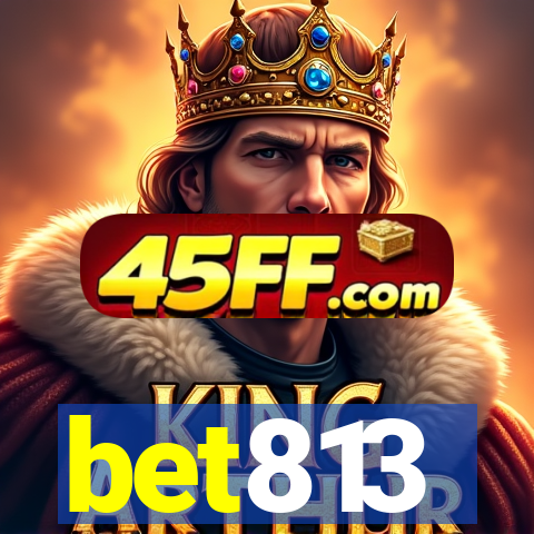 bet813