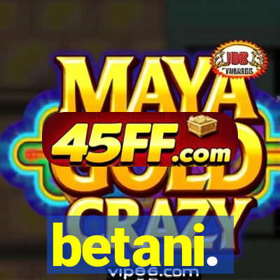 betani.