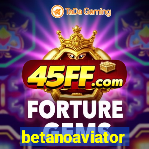 betanoaviator