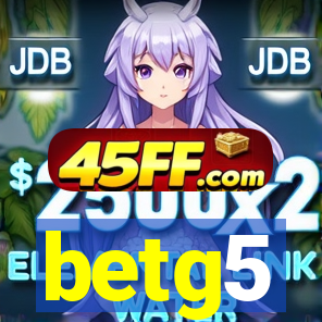 betg5