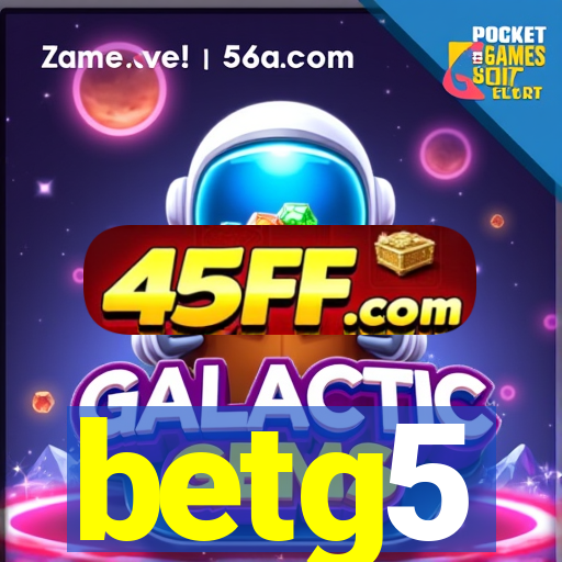 betg5