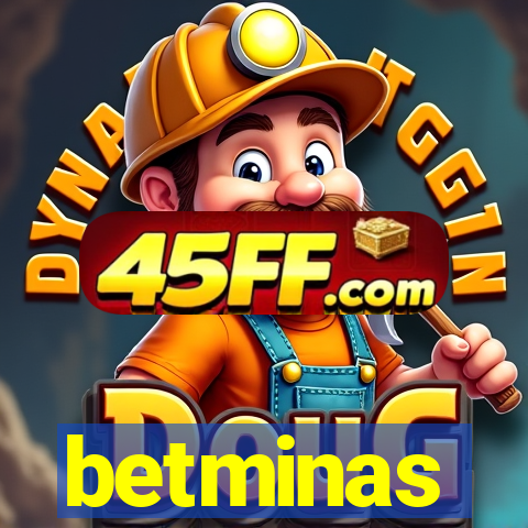 betminas