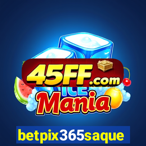 betpix365saque