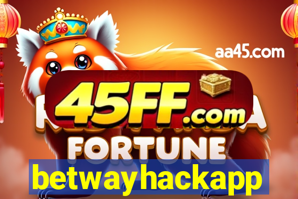 betwayhackapp