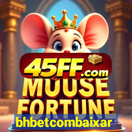 bhbetcombaixar
