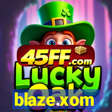 blaze.xom