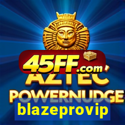 blazeprovip