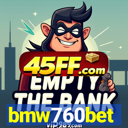 bmw760bet